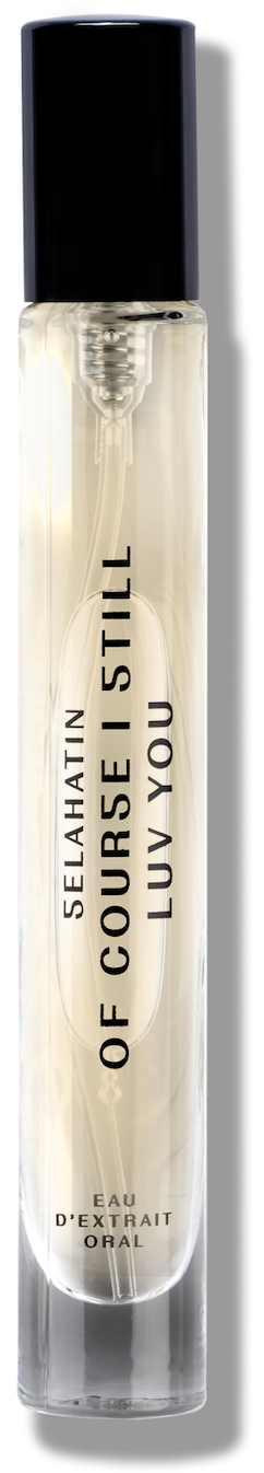Of Course I Still Luv You - Eau D'Extrait Oral
